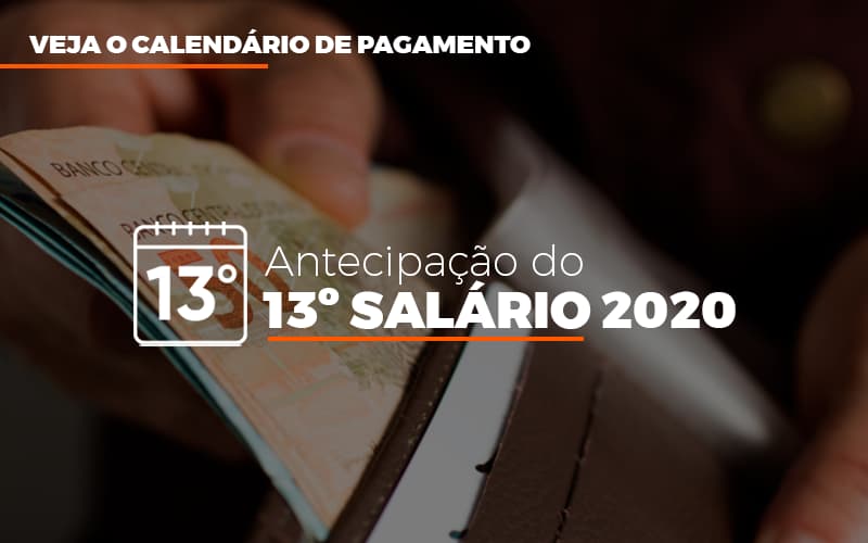 Inss Veja O Calendario De Pagamento Antecipacao Do 13 Salario 2020 - Abrir Empresa Simples