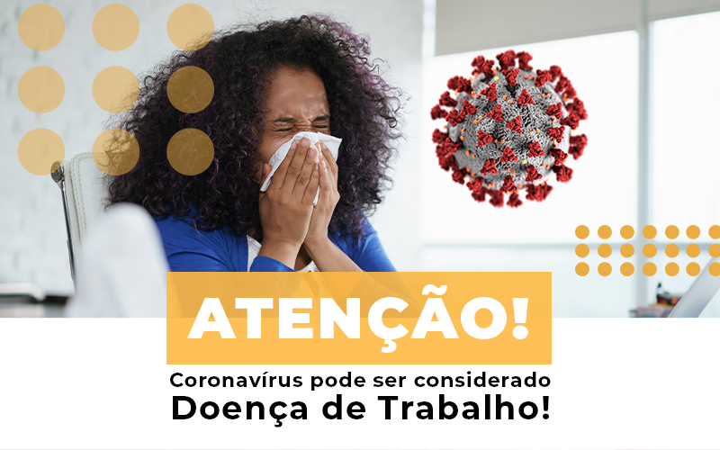 atencao-coronavirus-pode-ser-considerado-doenca-de-trabalho