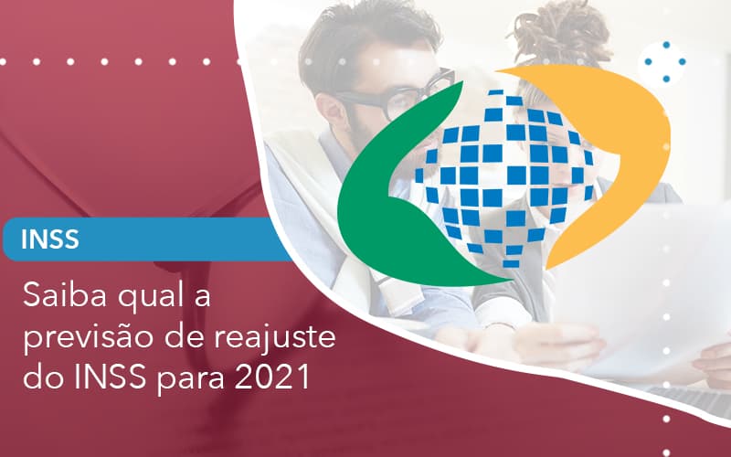 Saiba Qual A Previsao De Reajuste Do Inss Para 2021 - Escritório de Advocacia em São Paulo - SP | Macedo Advocacia