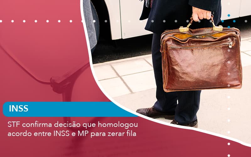 Stf Confirma Decisão Que Homologou Acordo Entre Inss E Mp Para Zerar Fila (1) - Escritório de Advocacia em São Paulo - SP | Macedo Advocacia - STF confirma decisão que homologou acordo entre INSS e MP para zerar fila Stf Confirma Decisão Que Homologou Acordo Entre Inss E Mp Para Zerar Fila (1) - Escritório de Advocacia em São Paulo - SP | Macedo Advocacia - STF confirma decisão que homologou acordo entre INSS e MP para zerar fila