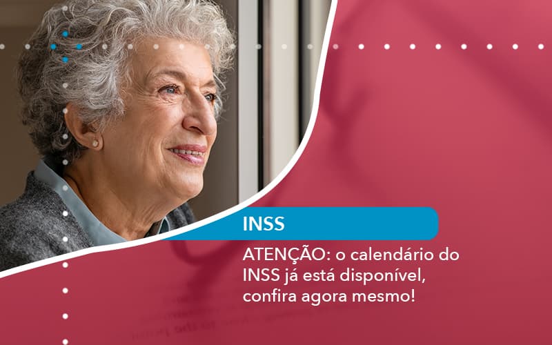 Atencao O Calendario Do Inss Ja Esta Disponivel Confira Agora Mesmo 1 - Escritório de Advocacia em São Paulo - SP | Macedo Advocacia