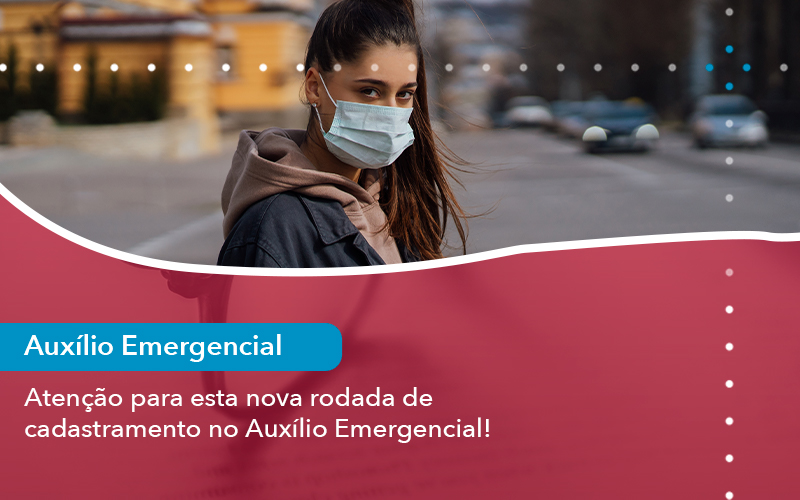 Atencao Para Esta Nova Rodada De Cadastramento No Auxilio Emergencial - Escritório de Advocacia em São Paulo - SP | Macedo Advocacia