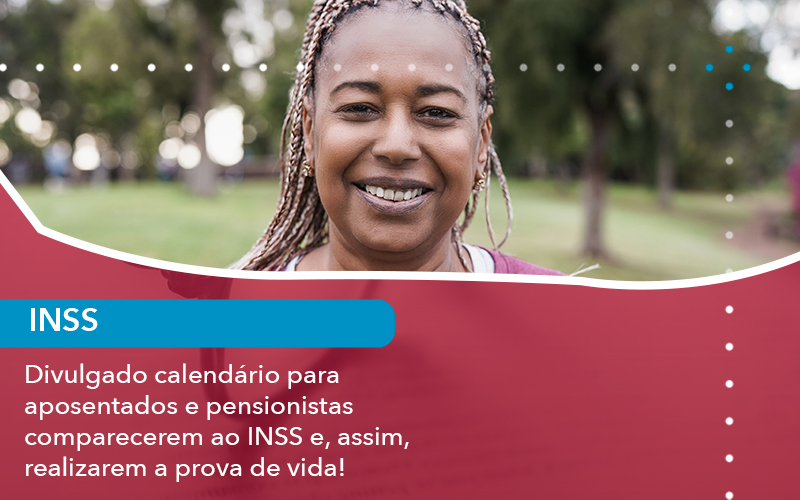 Divulgado Calendario Para Aposentados E Pensionistas Comparecerem Ao Inss E Assim Realizarem A Prova De Vida - Escritório de Advocacia em São Paulo - SP | Macedo Advocacia