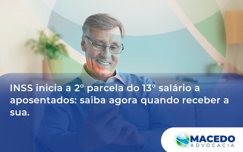 Nss Inicia A 2° Parcela Do 13° Salário A Aposentados Macedo - Escritório de Advocacia em São Paulo - SP | Macedo Advocacia